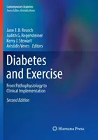 Diabète et exercice physique : De la physiopathologie à la mise en œuvre clinique - Diabetes and Exercise: From Pathophysiology to Clinical Implementation