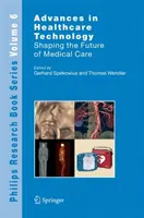 Les progrès de la technologie des soins de santé : Façonner l'avenir des soins médicaux - Advances in Healthcare Technology: Shaping the Future of Medical Care