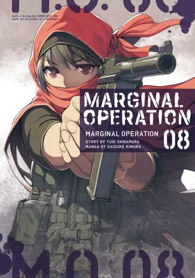 Opération marginale : Volume 8 - Marginal Operation: Volume 8
