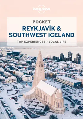 Lonely Planet Pocket Reykjavik et le sud-ouest de l'Islande 4 - Lonely Planet Pocket Reykjavik & Southwest Iceland 4