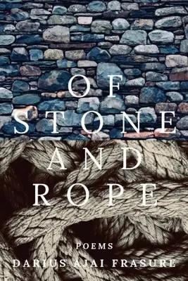 de pierre et de corde - of stone and rope