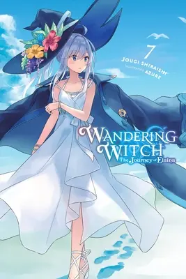 Wandering Witch : Le voyage d'Elaina, tome 7 (roman léger) - Wandering Witch: The Journey of Elaina, Vol. 7 (Light Novel)