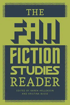 The Fan Fiction Studies Reader (en anglais) - The Fan Fiction Studies Reader