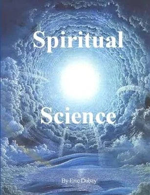 Science spirituelle - Spiritual Science
