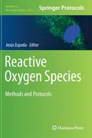 Espèces réactives de l'oxygène : Méthodes et protocoles - Reactive Oxygen Species: Methods and Protocols