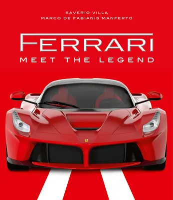 Ferrari : la légende - Ferrari: Meet the Legend