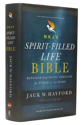 NKJV, Bible de la vie remplie de l'Esprit, troisième édition, couverture rigide, édition en lettres rouges, impression confortable : L'équipement du Royaume par la puissance de la Parole - NKJV, Spirit-Filled Life Bible, Third Edition, Hardcover, Red Letter Edition, Comfort Print: Kingdom Equipping Through the Power of the Word