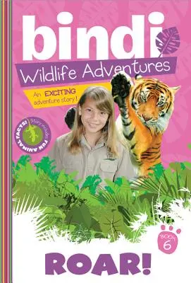 Roar ! Une aventure de Bindi Irwin - Roar!: A Bindi Irwin Adventure