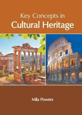 Concepts clés du patrimoine culturel - Key Concepts in Cultural Heritage