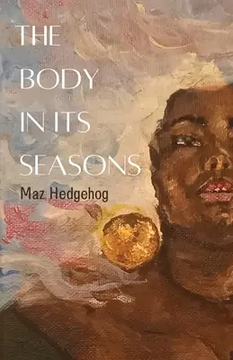 Le corps dans ses saisons - The Body in its Seasons