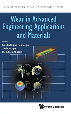 L'usure dans les applications d'ingénierie et les matériaux avancés - Wear in Advanced Engineering Applications and Materials