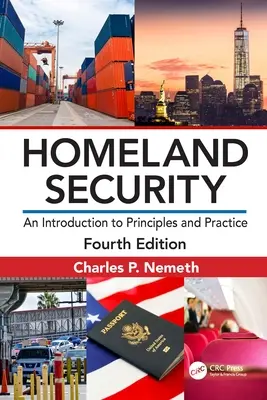 Sécurité intérieure : Une introduction aux principes et à la pratique - Homeland Security: An Introduction to Principles and Practice