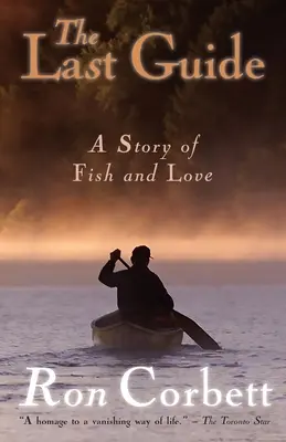 Le dernier guide : Une histoire de poisson et d'amour - The Last Guide: A Story of Fish and Love