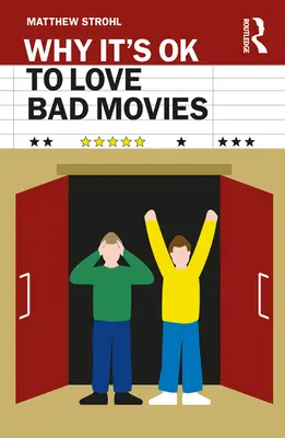 Pourquoi il est normal d'aimer les mauvais films - Why It's Ok to Love Bad Movies