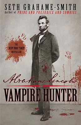 Abraham Lincoln : Chasseur de vampires - Abraham Lincoln: Vampire Hunter