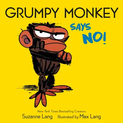 Le singe grincheux dit non ! - Grumpy Monkey Says No!