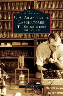 Laboratoires Natick de l'armée américaine : La science derrière le soldat - U.S. Army Natick Laboratories: The Science Behind the Soldier