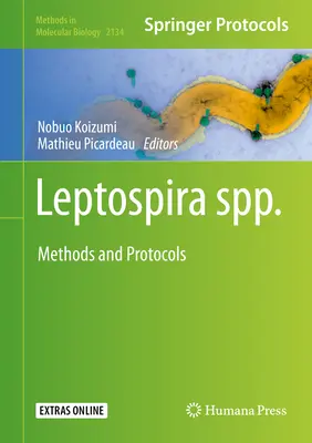 Leptospira Spp : Méthodes et protocoles - Leptospira Spp.: Methods and Protocols