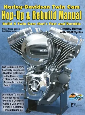 Harley-Davidson Twin Cam : Hop-Up & Rebuild Manual (en anglais) - Harley-Davidson Twin Cam: Hop-Up & Rebuild Manual