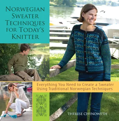 Les techniques du pull norvégien pour la tricoteuse d'aujourd'hui - Norwegian Sweater Techniques for Today's Knitter