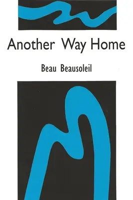 Un autre chemin vers la maison - Another Way Home