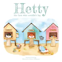 Hetty la poule qui ne pouvait pas pondre - Hetty the Hen Who Couldn't Lay