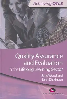 Assurance qualité et évaluation dans le secteur de l'éducation et de la formation tout au long de la vie - Quality Assurance and Evaluation in the Lifelong Learning Sector