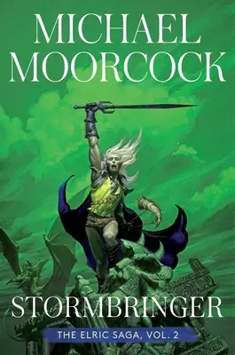 Stormbringer : La saga d'Elric, deuxième partie, volume 2 - Stormbringer: The Elric Saga Part 2volume 2