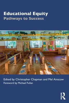 L'équité dans l'éducation : Les voies de la réussite - Educational Equity: Pathways to Success