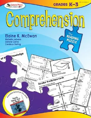 Le casse-tête de la lecture : Compréhension, de la maternelle à la troisième année - The Reading Puzzle: Comprehension, Grades K-3