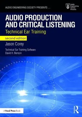 Production audio et écoute critique : Formation technique de l'oreille - Audio Production and Critical Listening: Technical Ear Training