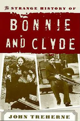 L'étrange histoire de Bonnie et Clyde - The Strange History of Bonnie and Clyde