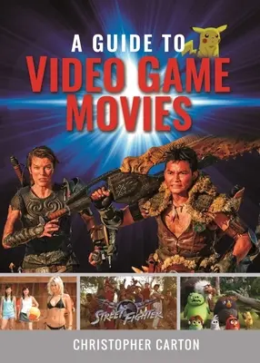 Guide des films sur les jeux vidéo - A Guide to Video Game Movies