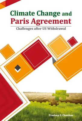 Le changement climatique et l'accord de Paris : Les défis après le retrait des États-Unis - Climate Change and Paris Agreement: Challenges After Us Withdrawal