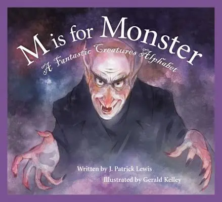 M comme Monstre : Un alphabet des créatures fantastiques - M Is for Monster: A Fantastic Creatures Alphabet