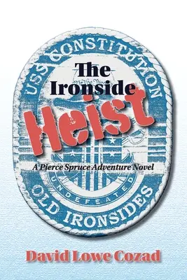 Le vol d'Ironside - The Ironside Heist