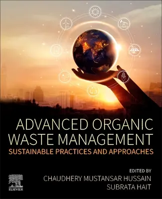 Gestion avancée des déchets organiques : Pratiques et approches durables - Advanced Organic Waste Management: Sustainable Practices and Approaches