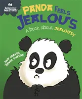 Questions de comportement : Panda Feels Jealous - Un livre sur la jalousie - Behaviour Matters: Panda Feels Jealous - A book about jealousy