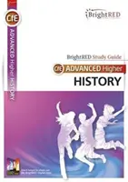 CfE Advanced Higher History Study Guide (Guide d'étude de l'histoire au niveau supérieur) - CfE Advanced Higher History Study Guide
