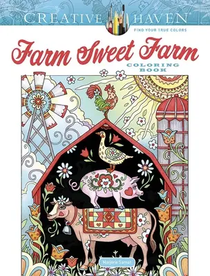 Livre à colorier Creative Haven Farm Sweet Farm - Creative Haven Farm Sweet Farm Coloring Book