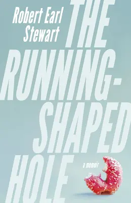 Le trou en forme de course - The Running-Shaped Hole