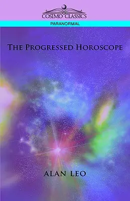 L'horoscope progressé - The Progressed Horoscope