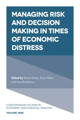 Gestion du risque et prise de décision en période de crise économique - Managing Risk and Decision Making in Times of Economic Distress