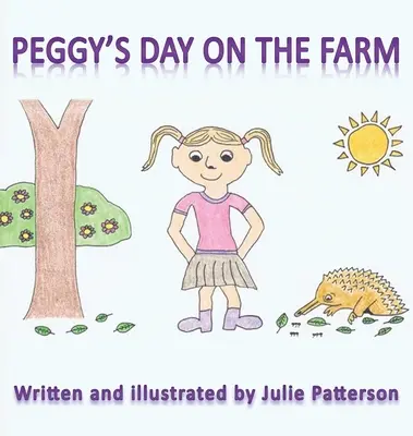 La journée de Peggy à la ferme - Peggy's Day on the Farm