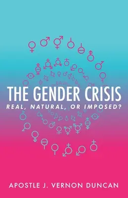 La crise du genre : Réelle, naturelle ou imposée ? - The Gender Crisis: Real, Natural, or Imposed?