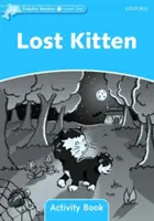 Dolphin Readers : Niveau 1 : Vocabulaire de 275 mots Cahier d'activités du chaton perdu - Dolphin Readers: Level 1: 275-Word Vocabulary Lost Kitten Activity Book