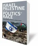 Israël, Palestine et la politique de la race : exploration de l'identité et du pouvoir dans un contexte mondial - Israel, Palestine and the Politics of Race: Exploring Identity and Power in a Global Context