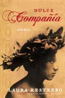 Dulce Compania : Novela - Dulce Compania: Novela