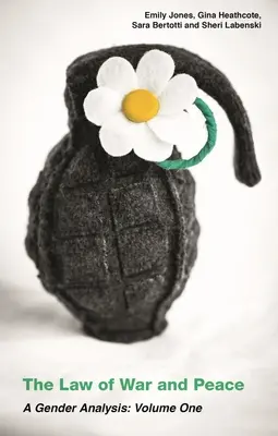 Le droit de la guerre et de la paix - The Law of War and Peace