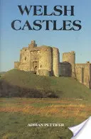 Châteaux gallois : Guide des châteaux gallois - Welsh Castles: A Guide by Counties